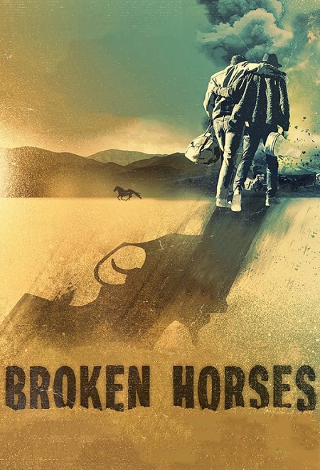 مشاهدة فيلم Broken Horses 2015 مترجم