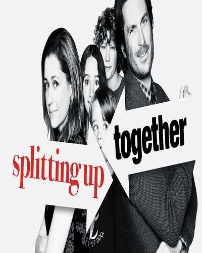 مسلسل Splitting Up Together الموسم الاول الحلقة 6