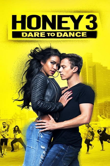 مشاهدة فيلم Honey 3 Dare to Dance 2016 مترجم