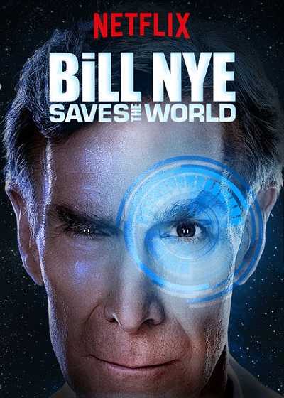 مشاهدة مسلسل Bill Nye Saves the World الموسم الثالث الحلقة 6 الاخيرة