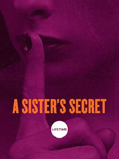 مشاهدة فيلم A Sister’s Secret 2018 مترجم