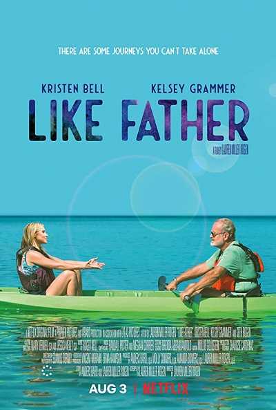 مشاهدة فيلم Like Father 2018 مترجم