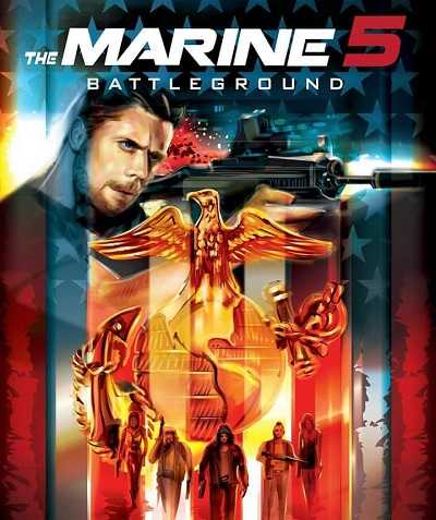 مشاهدة فيلم The Marine 5 Battleground 2017 مترجم