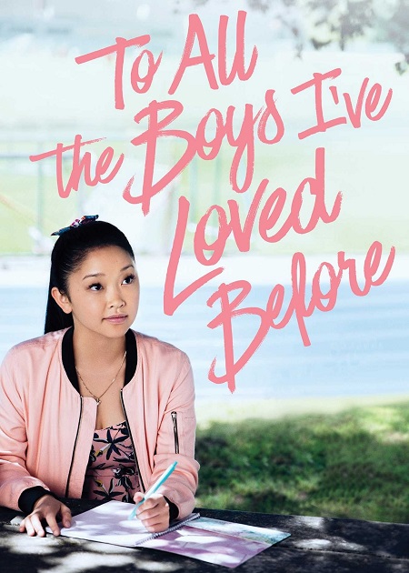 مشاهدة فيلم To All the Boys 1 I’ve Loved Before 2018 مترجم