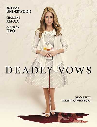 مشاهدة فيلم Deadly Vows 2017 مترجم