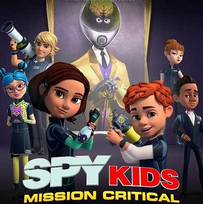 مشاهدة كرتون Spy Kids Mission Critical الموسم الثاني الحلقة 2