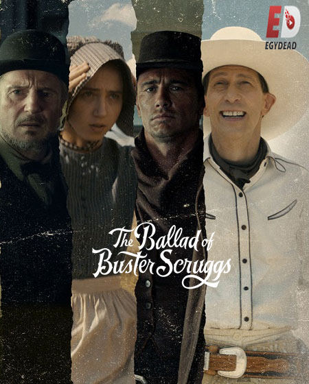 مشاهدة فيلم The Ballad of Buster Scruggs 2018 مترجم