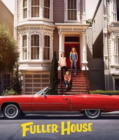 مسلسل Fuller House الموسم الرابع حلقة 1