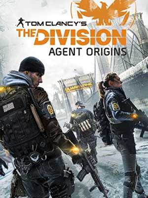 مشاهدة فيلم The Division: Agent Origins 2016 مترجم