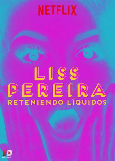 عرض Liss Pereira Reteniendo Liquidos 2019 مترجم