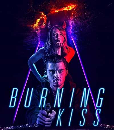 مشاهدة فيلم Burning Kiss 2018 مترجم