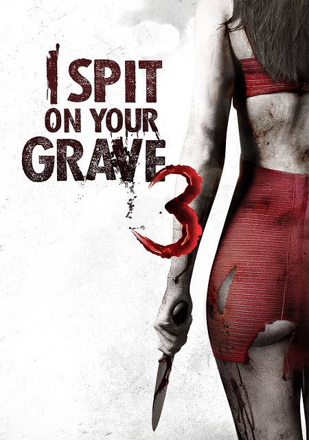 مشاهدة فيلم I Spit on Your Grave 3 2015 مترجم