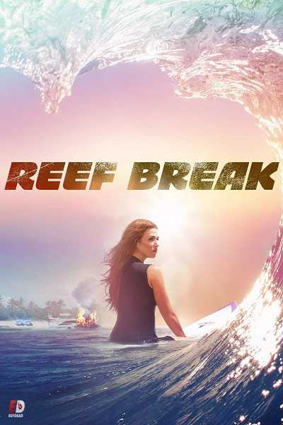 مسلسل Reef Break الموسم الاول الحلقة 7 مترجم