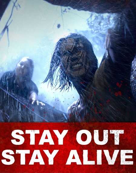 مشاهدة فيلم Stay Out Stay Alive 2019 مترجم