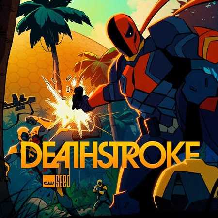 مسلسل Deathstroke Knights and Dragons الموسم الاول كامل