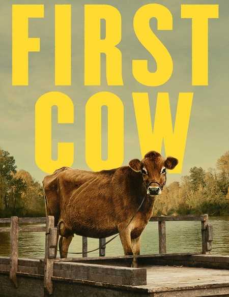 فيلم First Cow 2019 مترجم