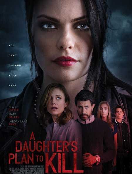 فيلم A Daughters Plan to Kill 2019 مترجم