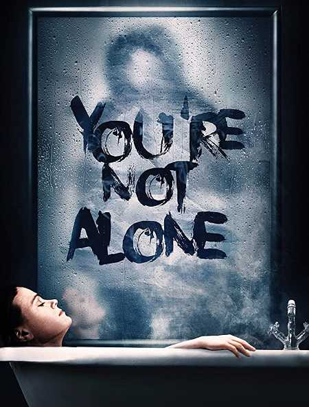 فيلم You’re Not Alone 2020 مترجم