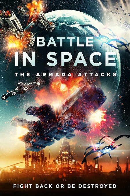 فيلم Battle in Space The Armada Attacks 2021 مترجم