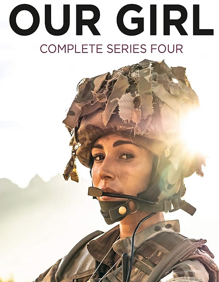 مسلسل Our Girl الموسم الرابع مترجم كامل