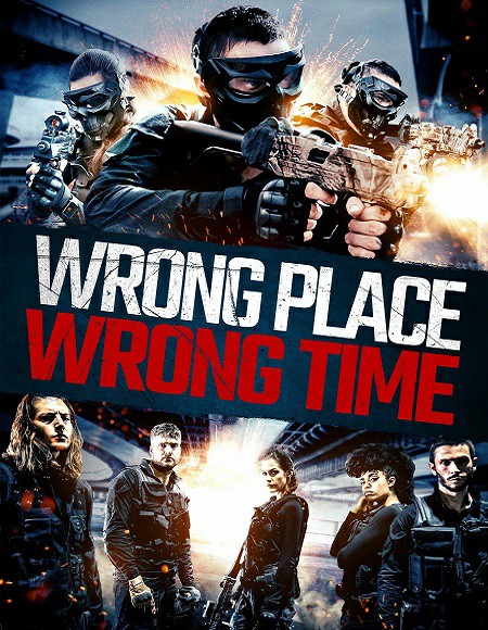 فيلم Wrong Place Wrong Time 2021 مترجم