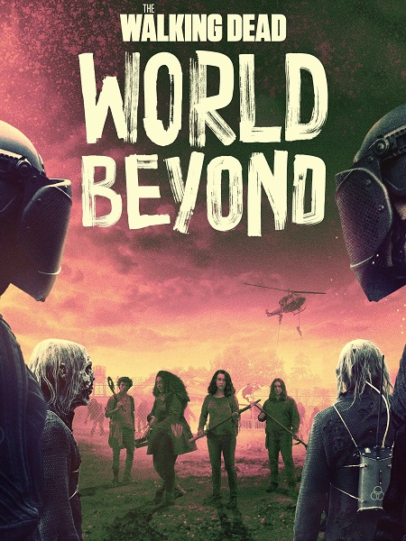 مسلسل TWD World Beyond الموسم الثاني الحلقة 10 مترجمة