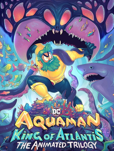 مسلسل Aquaman King of Atlantis 2021 مترجم كامل