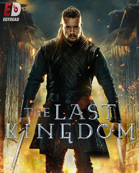 مسلسل The Last Kingdom الموسم الخامس الحلقة 3 مترجمة