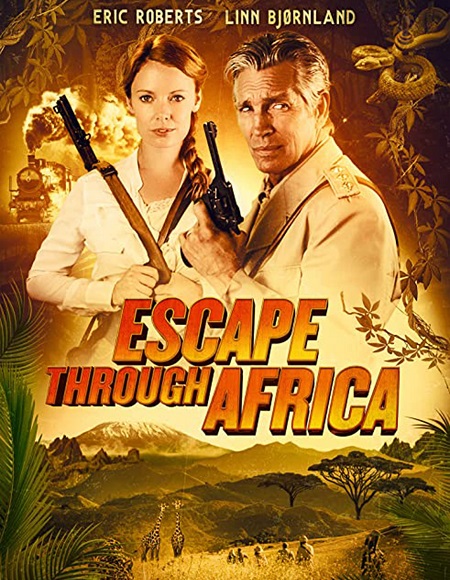 مشاهدة فيلم Escape Through Africa 2022 مترجم