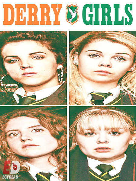 مسلسل Derry Girls 2018 مترجم كامل