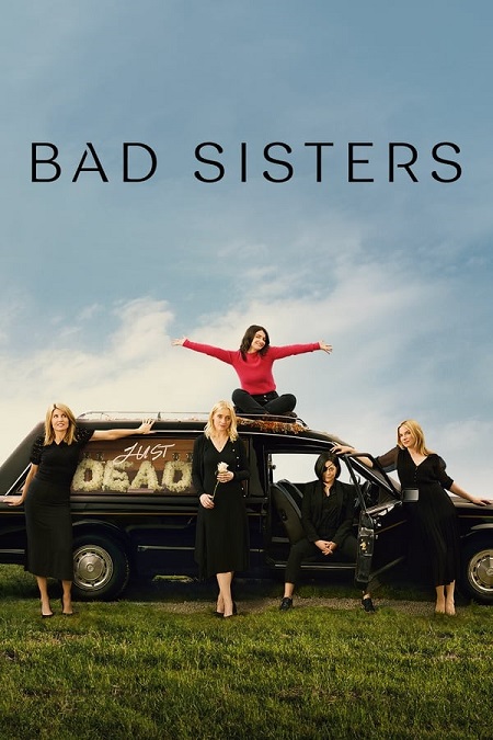 مسلسل Bad Sisters الموسم الاول الحلقة 3 مترجمة