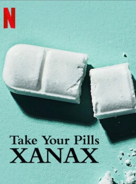 مشاهدة فيلم Take Your Pills Xanax 2022 مترجم