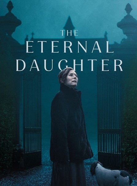 مشاهدة فيلم The Eternal Daughter 2022 مترجم