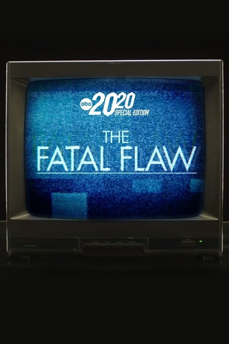 مسلسل The Fatal Flaw A Special Edition of 20/20 الموسم الاول الحلقة 2 مترجمة