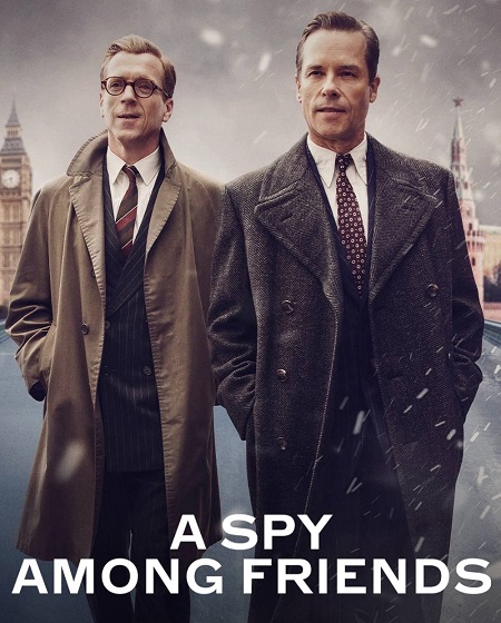 مسلسل A Spy Among Friends 2022 مترجم كامل