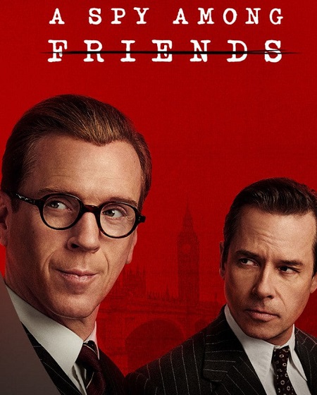 مسلسل A Spy Among Friends الحلقة 6 مترجمة