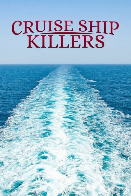 مسلسل Cruise Ship Killers الموسم الاول الحلقة 1 مترجمة