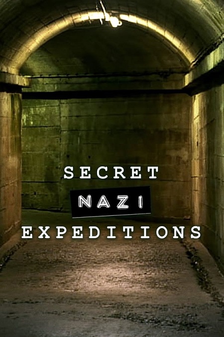 مسلسل Secret Nazi Expeditions الموسم الاول مترجم كامل