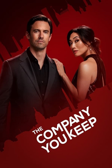 مسلسل The Company You Keep الموسم الاول الحلقة 6 مترجمة