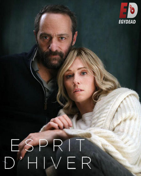 مسلسل Esprit d’hiver 2022 مترجم كامل