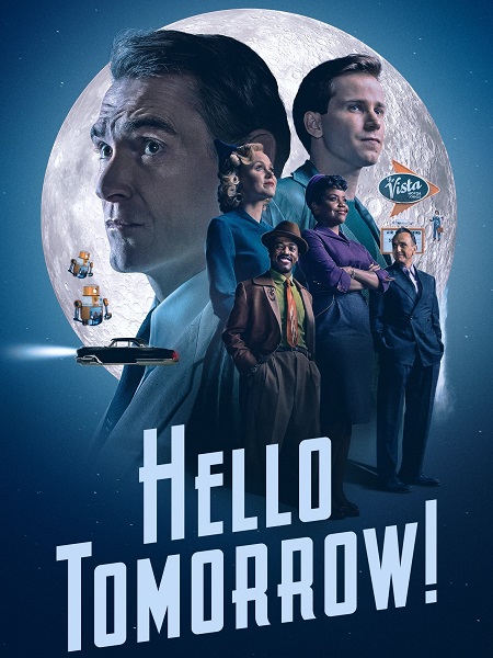 مسلسل Hello Tomorrow الموسم الاول مترجم كامل