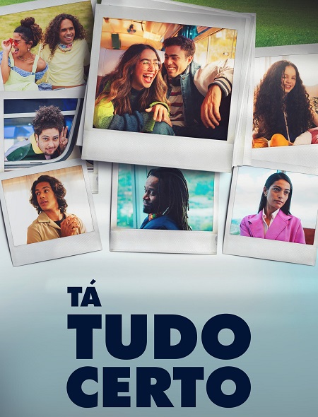 مسلسل Tá Tudo Certo 2023 مترجم كامل