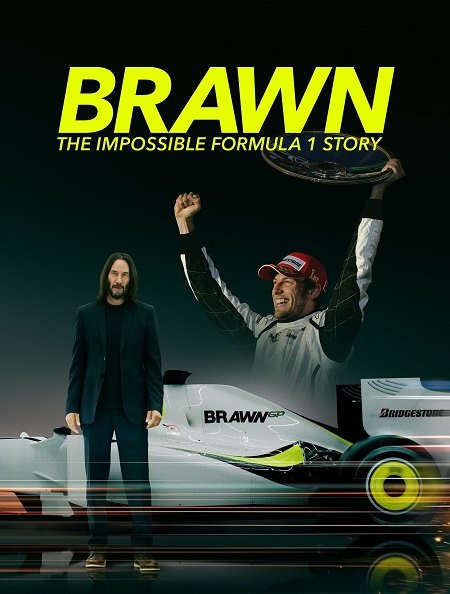 مسلسل Brawn The Impossible Formula 1 Story 2023 مترجم كامل