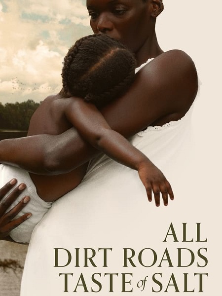 مشاهدة فيلم All Dirt Roads Taste of Salt 2023 مترجم