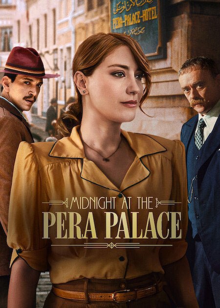 مسلسل Midnight at the Pera Palace الموسم الثاني مترجم كامل